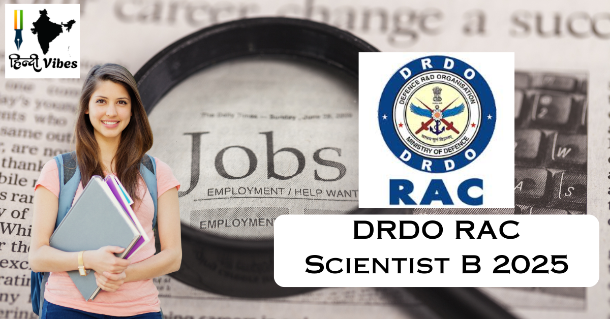 DRDO RAC Scientist B 2025: 152 Posts | ₹1 Lakh Salary | Apply by 4 July