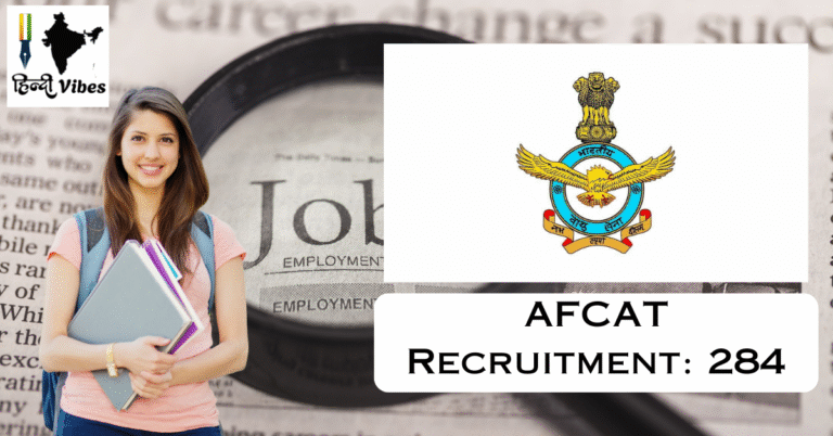 AFCAT 02/2025 Recruitment: Apply Now for 284 Air Force Officer Posts