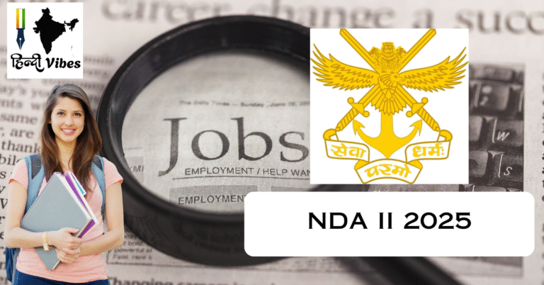 NDA II 2025 Recruitment Live – Apply for 406 Posts, Get SSB & Salary Details